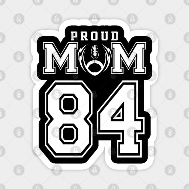 Custom Proud Football Mom Number 84 Personalized For Women Magnet by Just Another Shirt