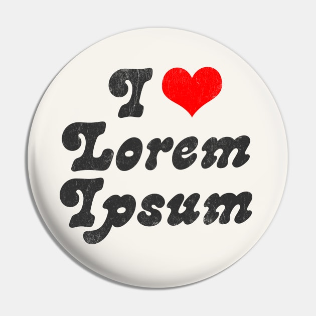 I Heart Lorem Ipsum // Design Typography Geek Gift Pin by DankFutura