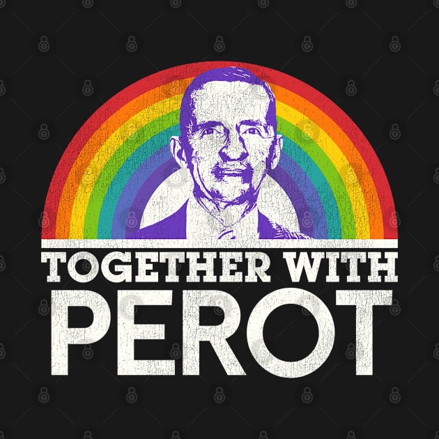 Together With Ross Perot by darklordpug