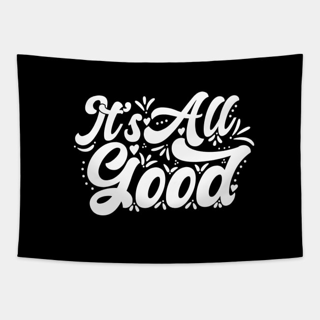 It's All Good Tapestry by Zen Cosmos Official