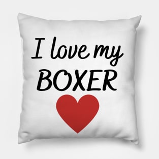 I love my boxer Pillow