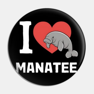 I Love Manatee Pin