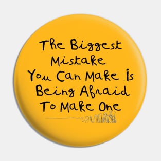 The Biggest Mistake You Can Make Pin