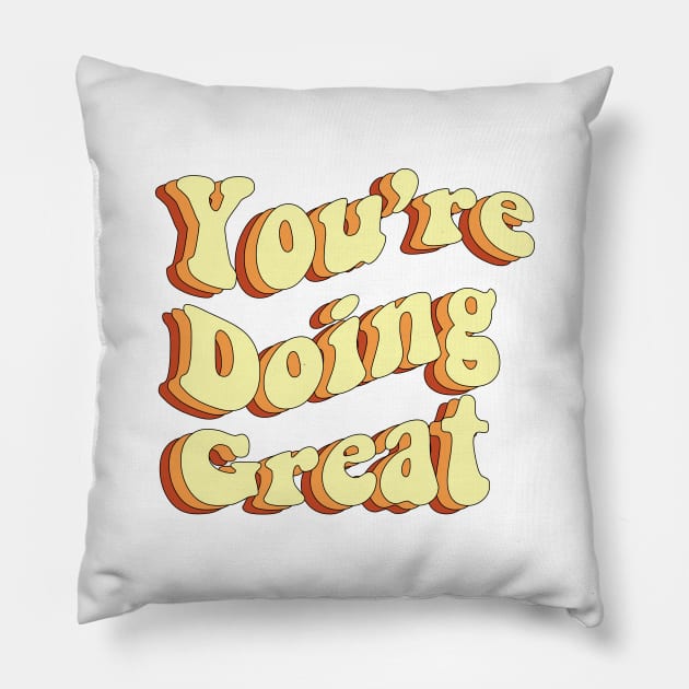 You are doing great Pillow by CEYLONEX