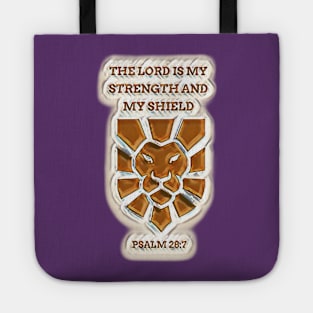 The Lord is my strength and my shield Tote