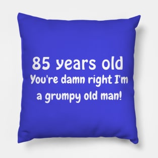 85 year old grumpy old man Pillow