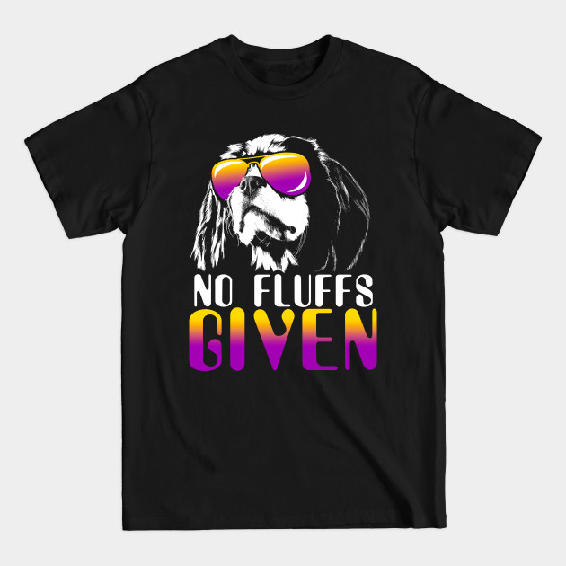 Discover No Fluffs Given Cavalier King Charles Spaniel - No Fluffs - T-Shirt