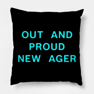 Out and Proud New Ager Pillow