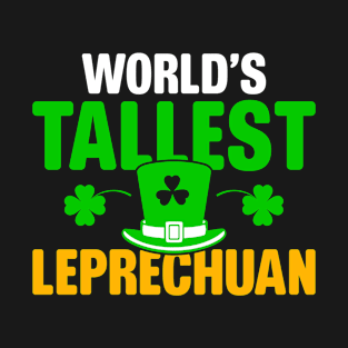 Worlds Tallest Leprechaun Funny Irish St Patrick's Day T-Shirt