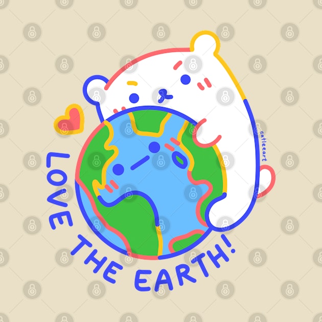 Love the Earth! by catleeart