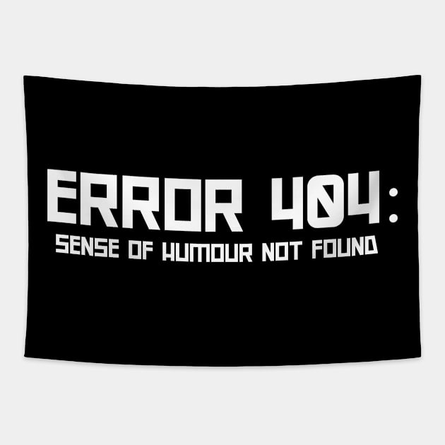 Error 404: Sense of Humour Not Found Tapestry by QuantumThreads