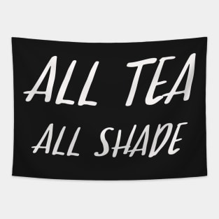 All Tea All Shade Tapestry