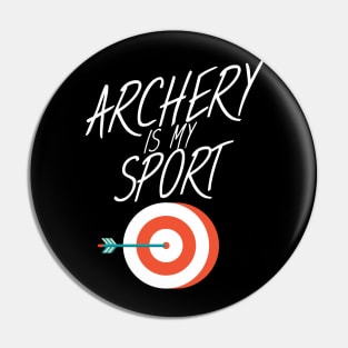 Archery is my sport Pin