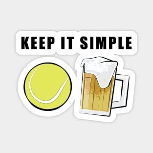 Keep It Simple - Tennis and Beer Magnet