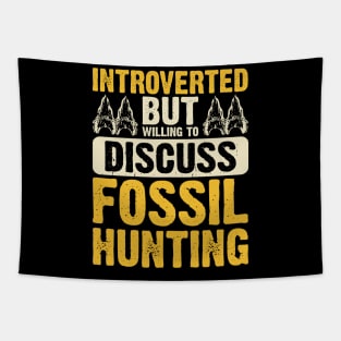 Introverted But Willing To Discuss Fossil Hunting T shirt For Women Tapestry