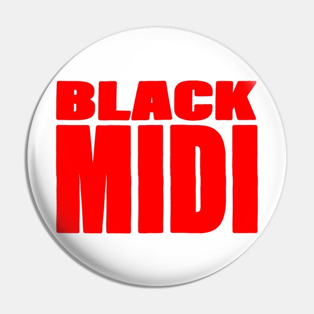 BLACK MIDI Pin by SOMASHIRTS