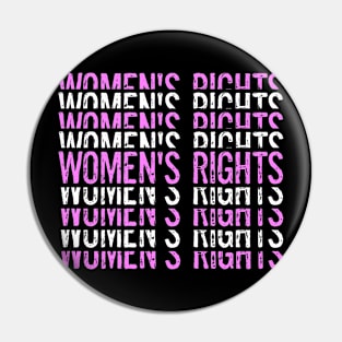 Protect Women's Rights Support A Women's Choice Pin