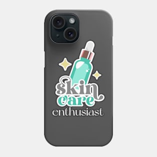 Skin Care Enthusiast Phone Case