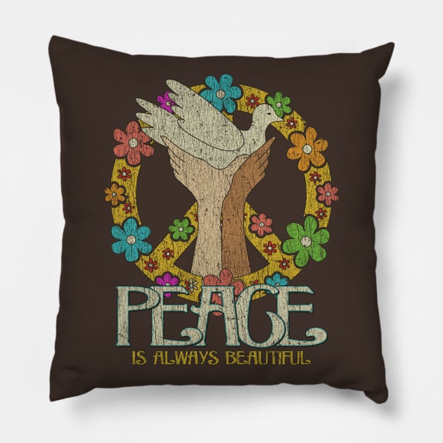Peace is Always Beautiful 1963 Pillow by JCD666