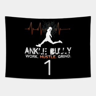 Ankle Bully - Work Hustle Grind - Basketball Player #1 - Sporty Abstract Graphic Novelty Gift - Art Design Typographic Quote Tapestry