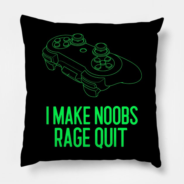 i make noobs rage quit Pillow by Art Designs