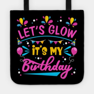 Let's Glow Party It's My Birthday Gift Tee For Kids Boys Tote