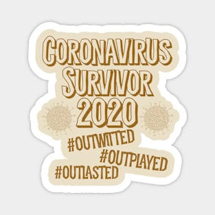 Coronavirus survivor 2020 outwitted outplayed outlasted Magnet