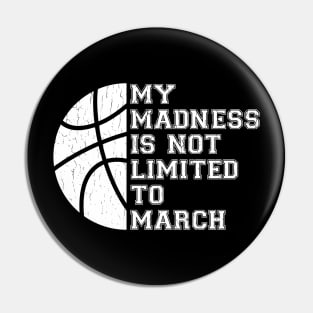 My Madness Is Not Limited To March - Vintage Distressed Style Pin