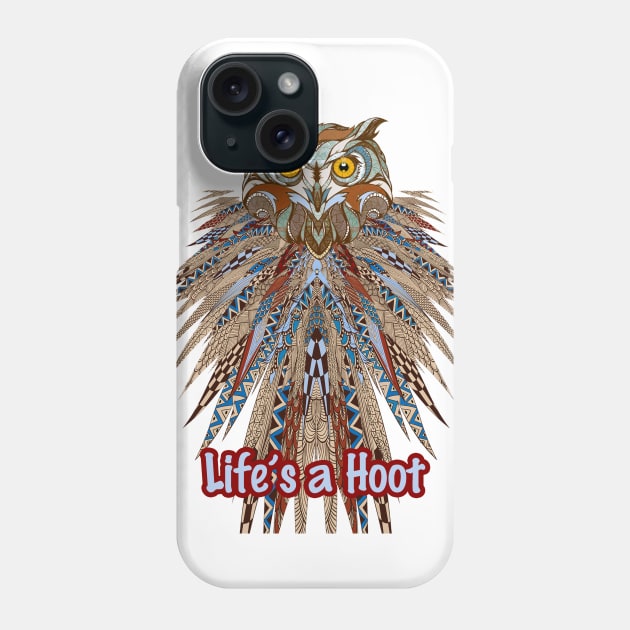 Lifes A Hoot Phone Case by Sailfaster Designs