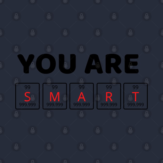 You Are Smart by JstCyber