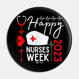 Nurse Appreciation Week - Happy National Nurses Week 2023 Pin