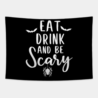 Eat drink and be scarry halloween design Tapestry