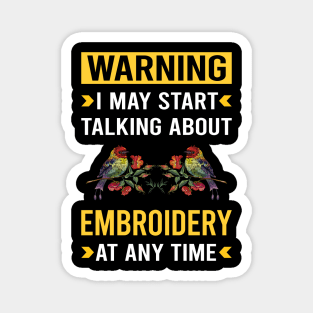 Warning Embroidery Embroidering Embroider Magnet