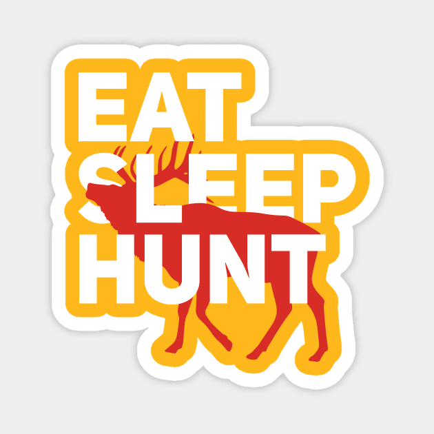 Eat Sleep Hunt Magnet by bluerockproducts