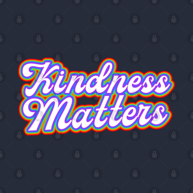 kindness matters by Drawab Designs