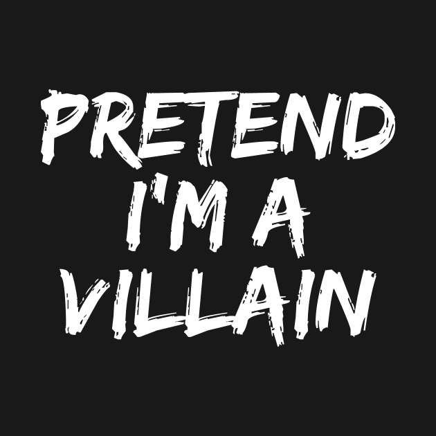 Pretend i'm a villain by manandi1