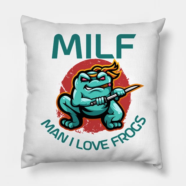 Milf Man I Love Frogs Funny Saying Tee Ninja Frog Anime Pillow by GIFTGROO