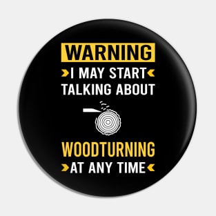 Warning Woodturning Woodturn Wood Turn Turning Turner Pin