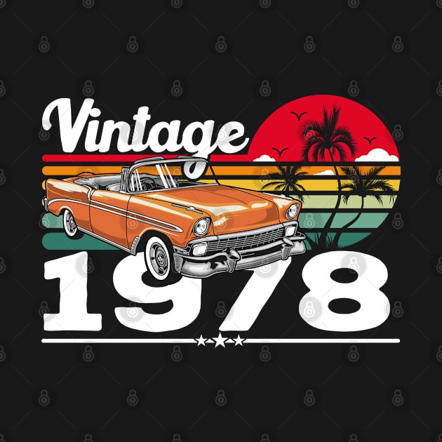 Classic Vintage 78's Car Sunset, Born in 1978 Birthday by Kawaii_Tees