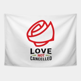 Love is Not Cancelled | Love Quotes Tapestry