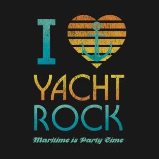 I Heart Yacht Rock Drinking design Maritime = Party Time T-Shirt