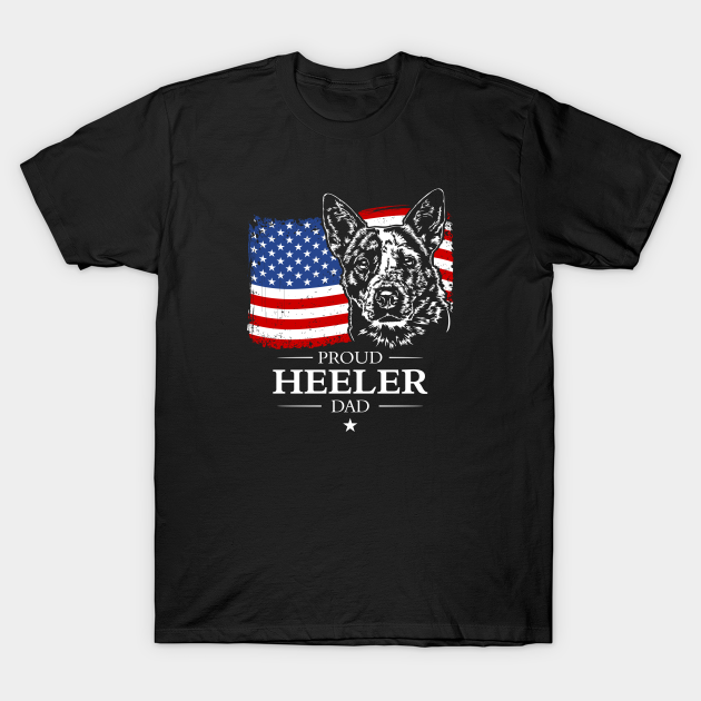 Discover Proud Blue Heeler Dad American Flag - Blue Heeler Dad - T-Shirt