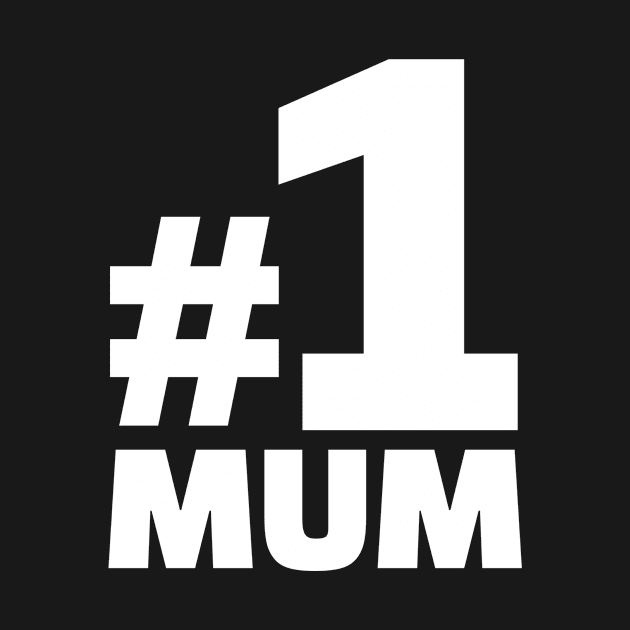 No. 1 Mum by Designzz