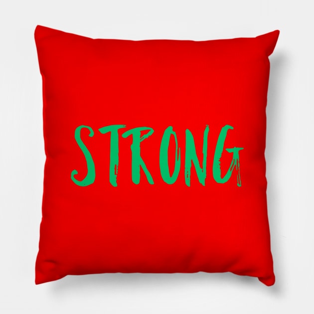 Stong, Strength, Mental Health Awareness, Strong Women Pillow by Style Conscious