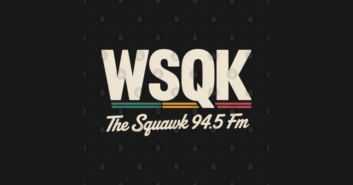 Stranger Things Wsqk The Squawk 945 M11058 - Wsqk - T-Shirt | TeePublic