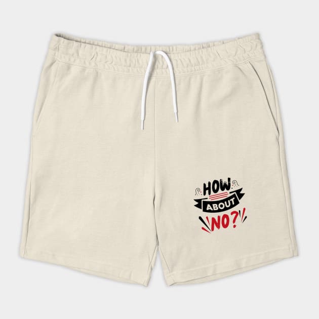 How About No by The WYLD Tribe