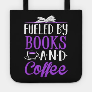 Fueled by Books and Coffee Tote