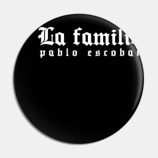 La familia Pablo Escobar Pin