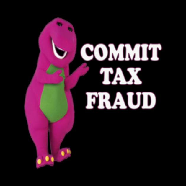 commit tax fraud Commit Tax Fraud Mask TeePublic
