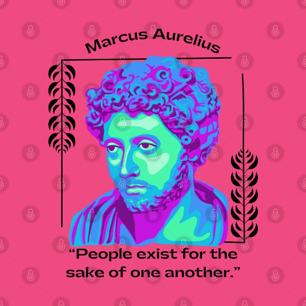 Marcus Aurelius Portrait and Quote by Slightly Unhinged